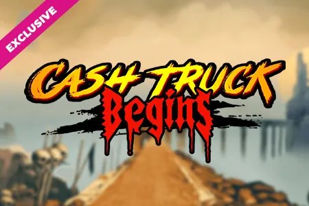 Cash Truck Begins